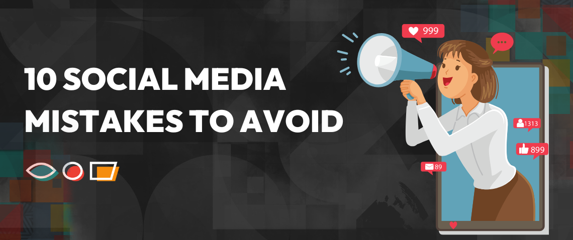 10 Social Media Mistakes to Avoid for Eye Care Professionals